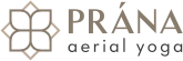 PRÁNA aerial yoga