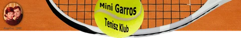 Mini Garros Tenisz Klub